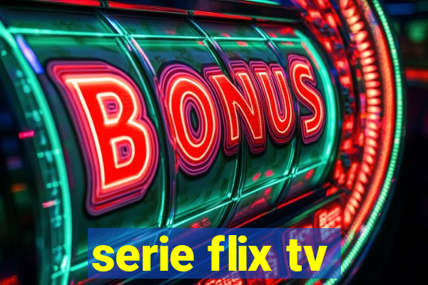 serie flix tv